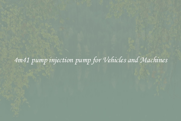 4m41 pump injection pump for Vehicles and Machines