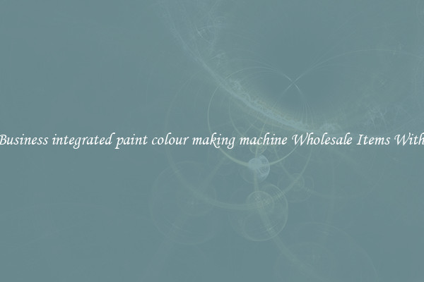 Buy Business integrated paint colour making machine Wholesale Items With Ease