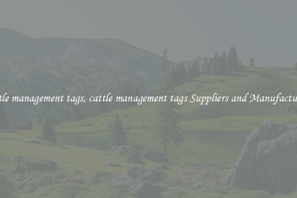 cattle management tags, cattle management tags Suppliers and Manufacturers