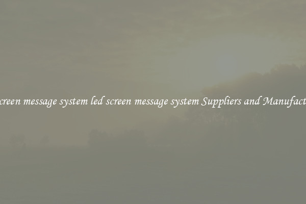 led screen message system led screen message system Suppliers and Manufacturers