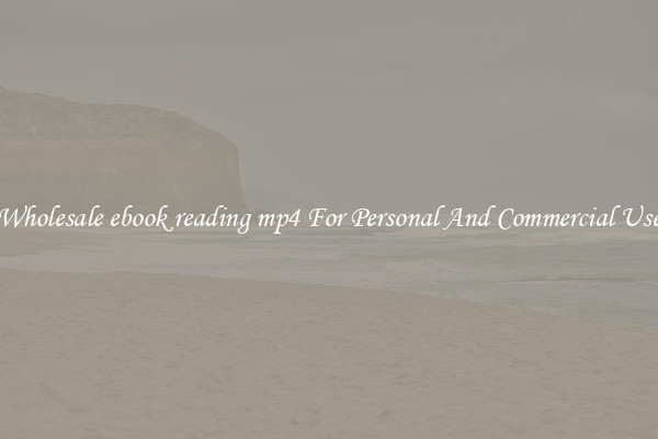 Wholesale ebook reading mp4 For Personal And Commercial Use