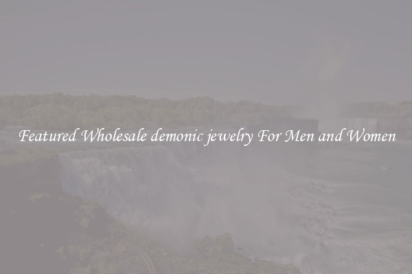 Featured Wholesale demonic jewelry For Men and Women