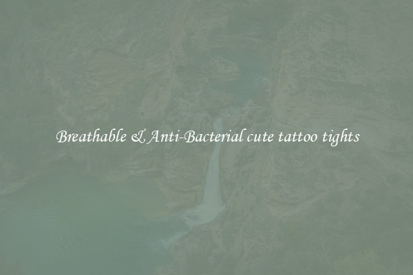 Breathable & Anti-Bacterial cute tattoo tights