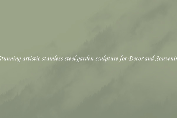 Stunning artistic stainless steel garden sculpture for Decor and Souvenirs